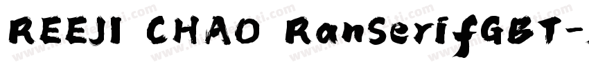 REEJI CHAO RanSerifGBT字体转换